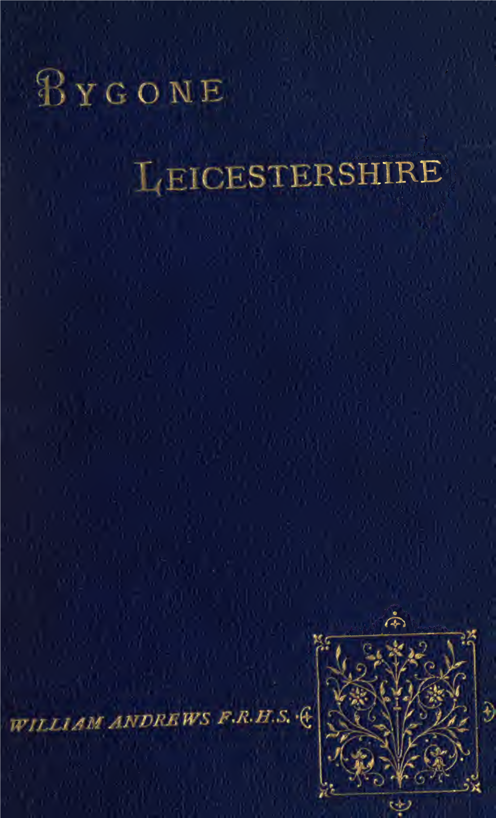 Bygone Leicestershire Note