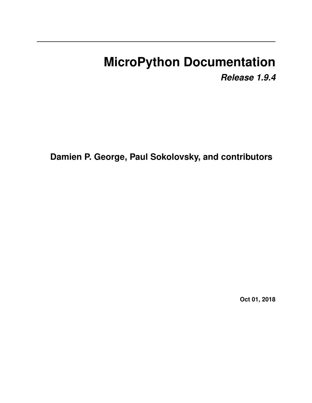 Micropython Documentation Release 1.9.4 Damien P. George, Paul Sokolovsky, and Contributors