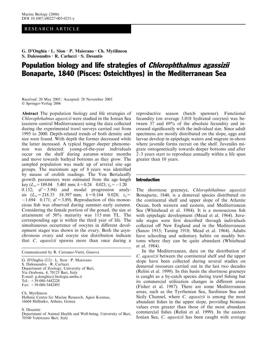 Population Biology and Life Strategies of Chlorophthalmus Agassizii Bonaparte, 1840 (Pisces: Osteichthyes) in the Mediterranean Sea