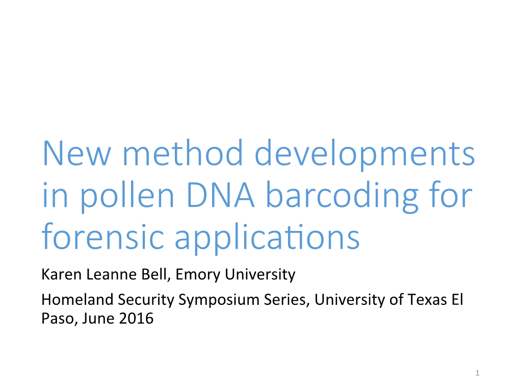 New Method Developments in Pollen DNA Barcoding for Forensic Applica