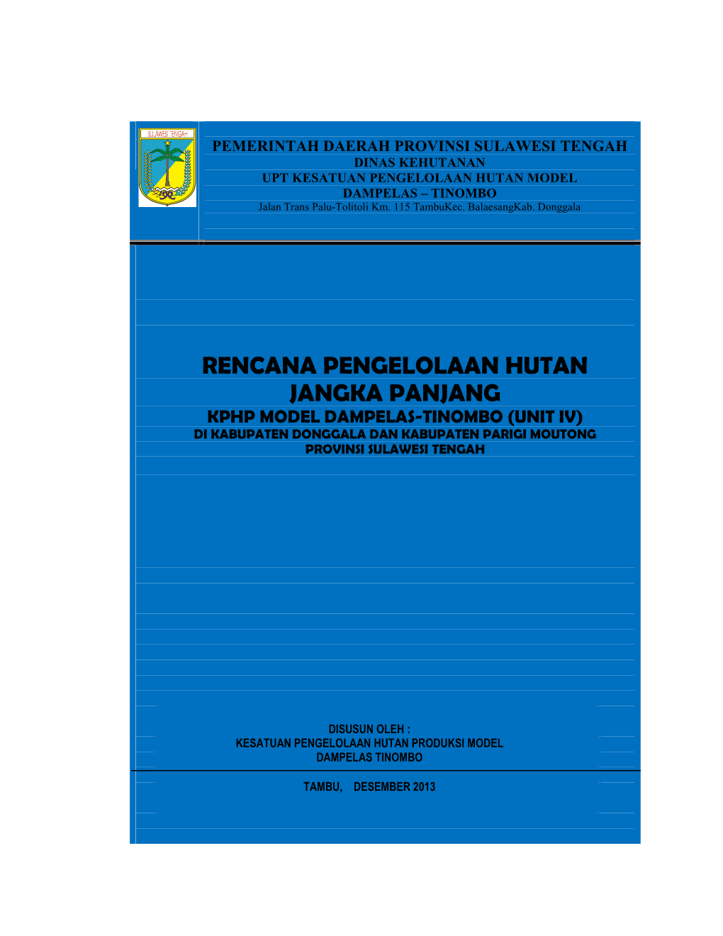 Rencana Pengelolaan Hutan Jangka Panjang Kphp Model Dampelas-Tinombo (Unit Iv)