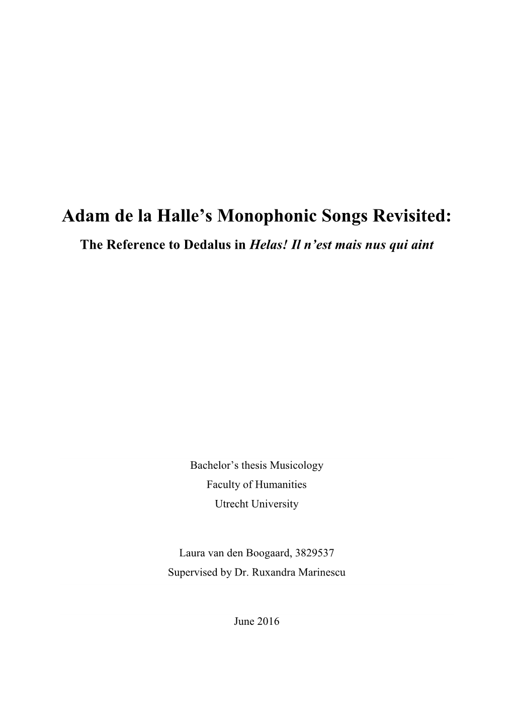 Adam De La Halle's Monophonic Songs Revisited