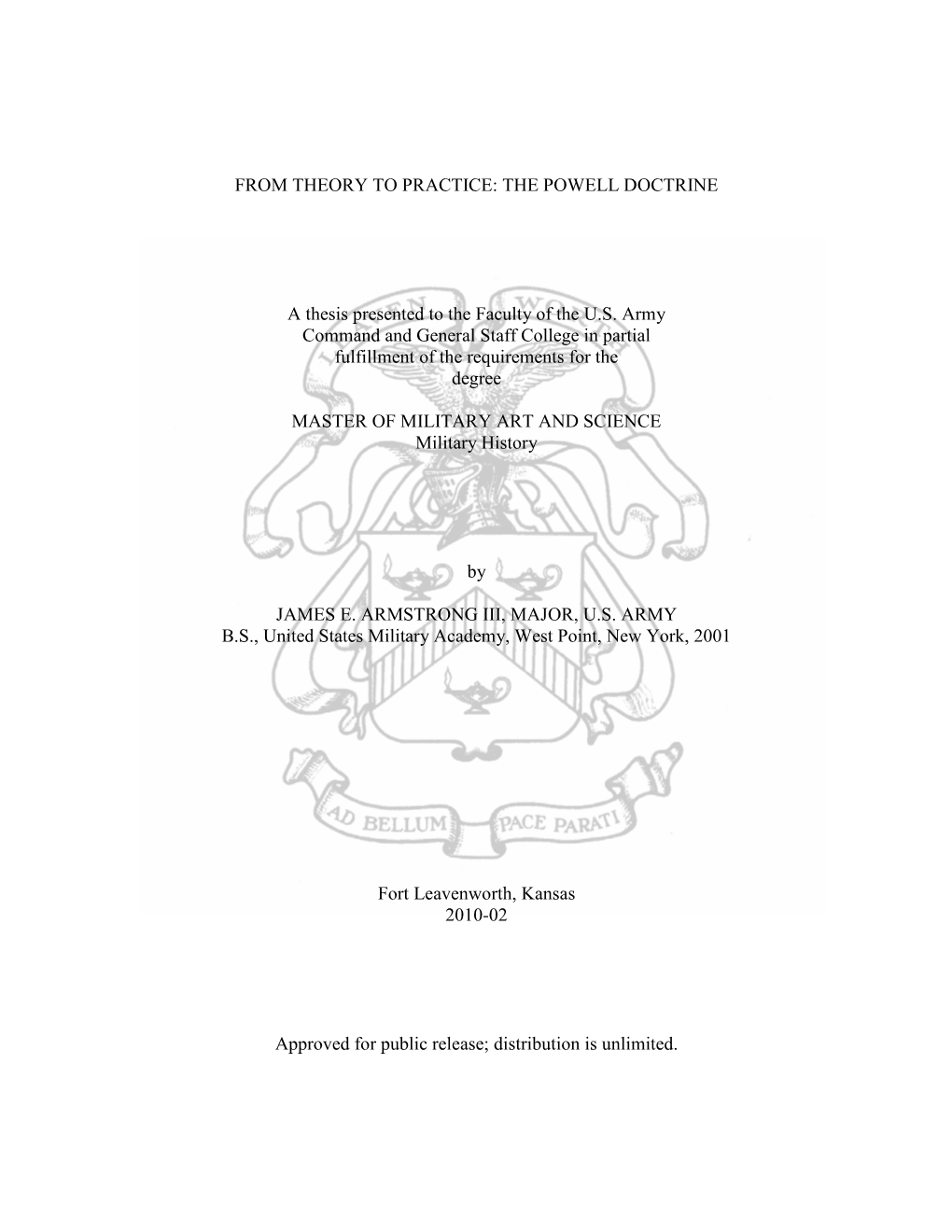 THE POWELL DOCTRINE a Thesis Presented to the Faculty of The