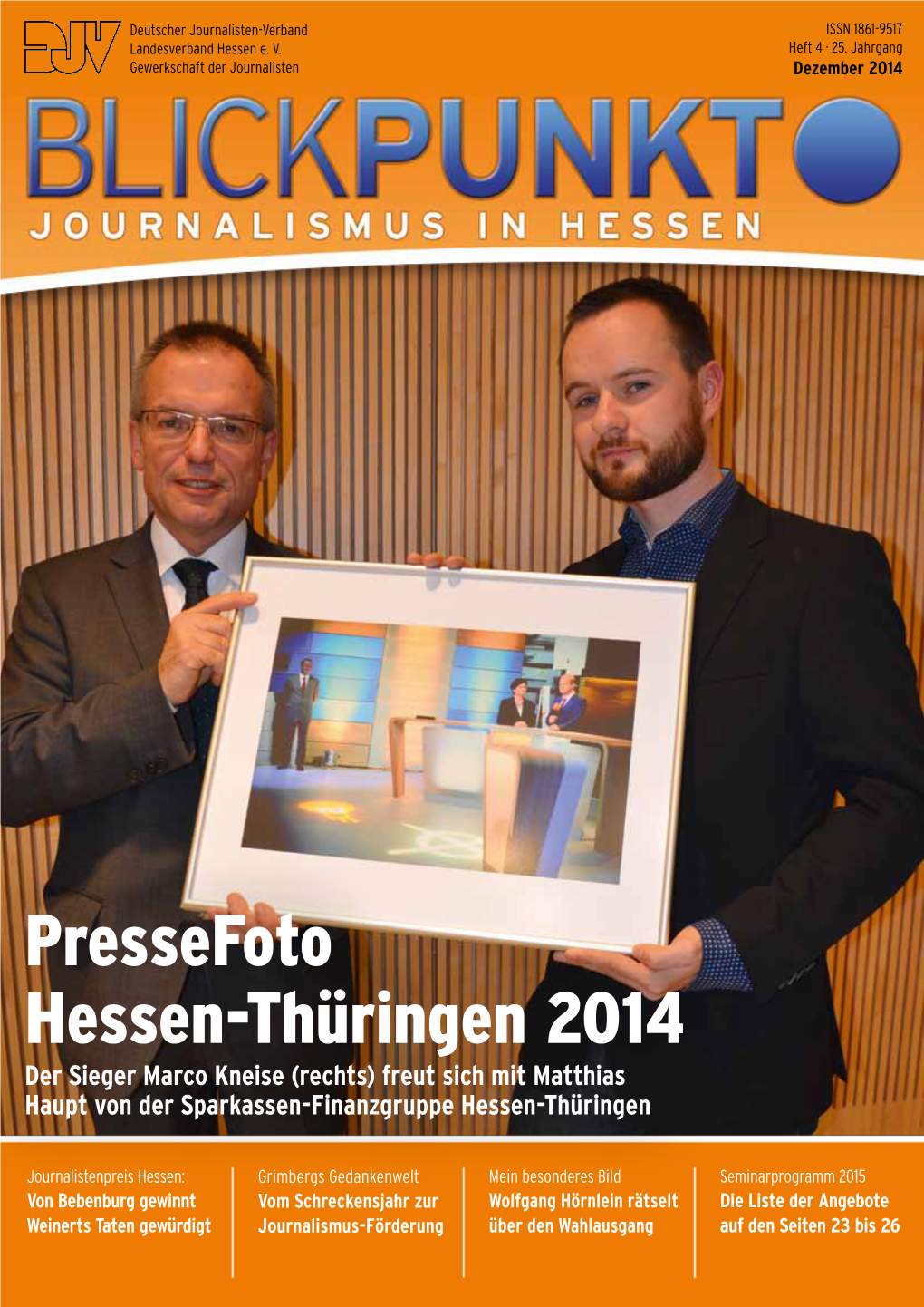 Pressefoto Hessen-Thüringen 2014 Der Sieger Marco Kneise (Rechts) Freut Sich Mit Matthias Haupt Von Der Sparkassen-Finanzgruppe Hessen-Thüringen