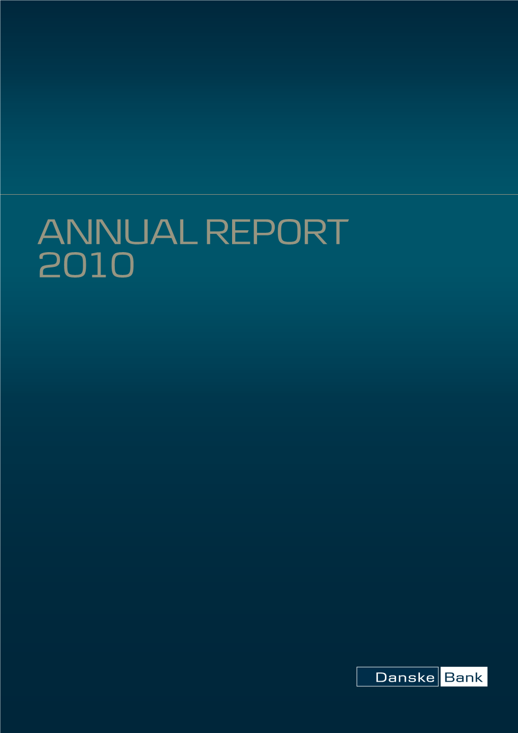 Annual Report 2010 DANSKE BANK GROUP