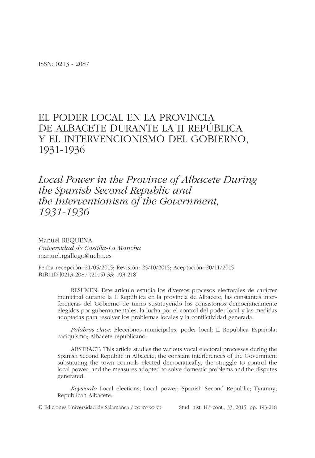 EL PODER LOCAL EN LA PROVINCIA DE ALBACETE DURANTE LA II REPÚBLICA Y EL INTERVENCIONISMO DEL GOBIERNO, 1931-1936 = Local Power