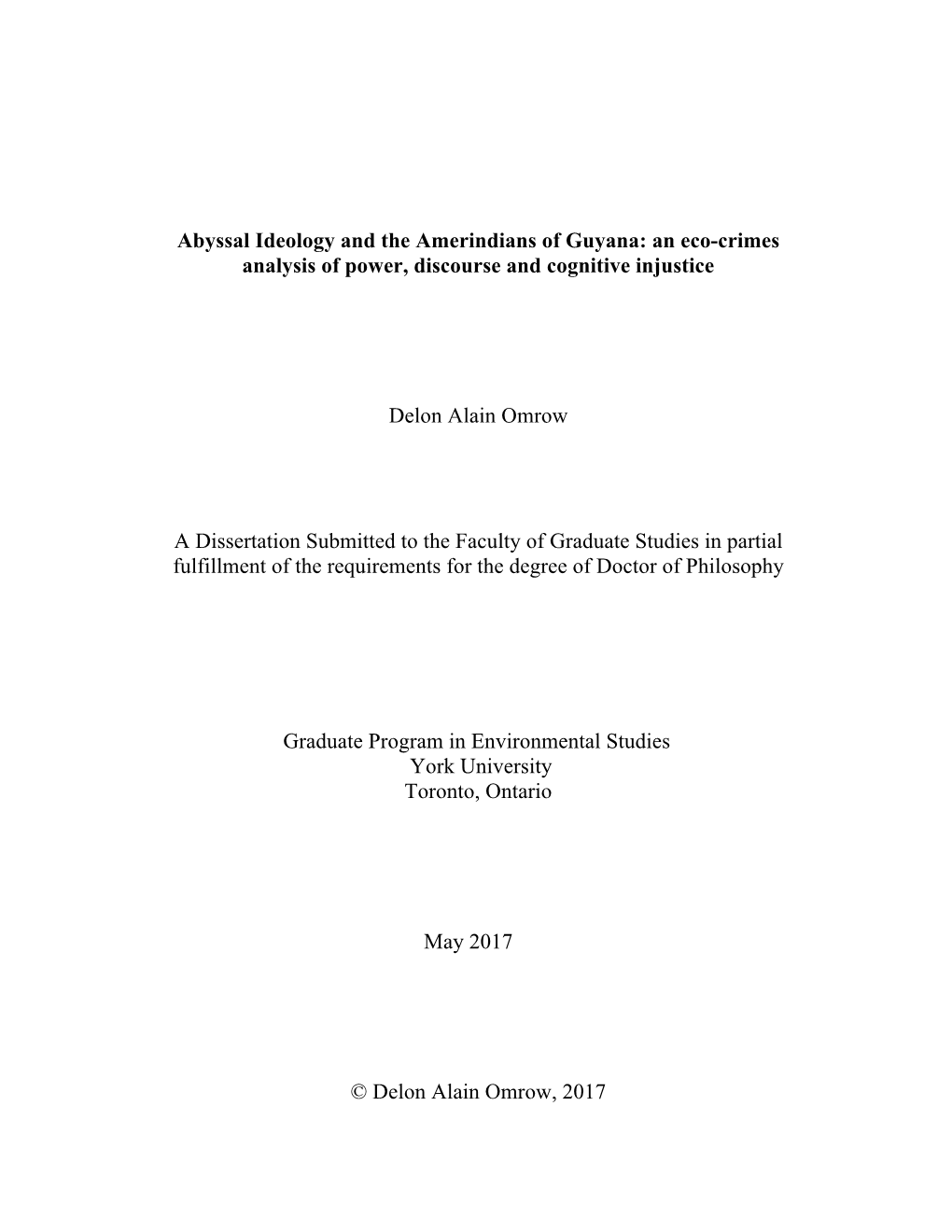 Abyssal Ideology and the Amerindians of Guyana: an Eco-Crimes Analysis of Power, Discourse and Cognitive Injustice