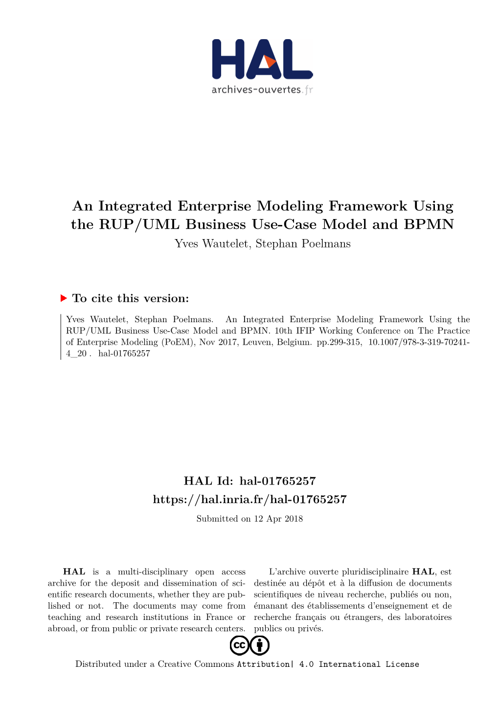 An Integrated Enterprise Modeling Framework Using the RUP/UML Business Use-Case Model and BPMN Yves Wautelet, Stephan Poelmans