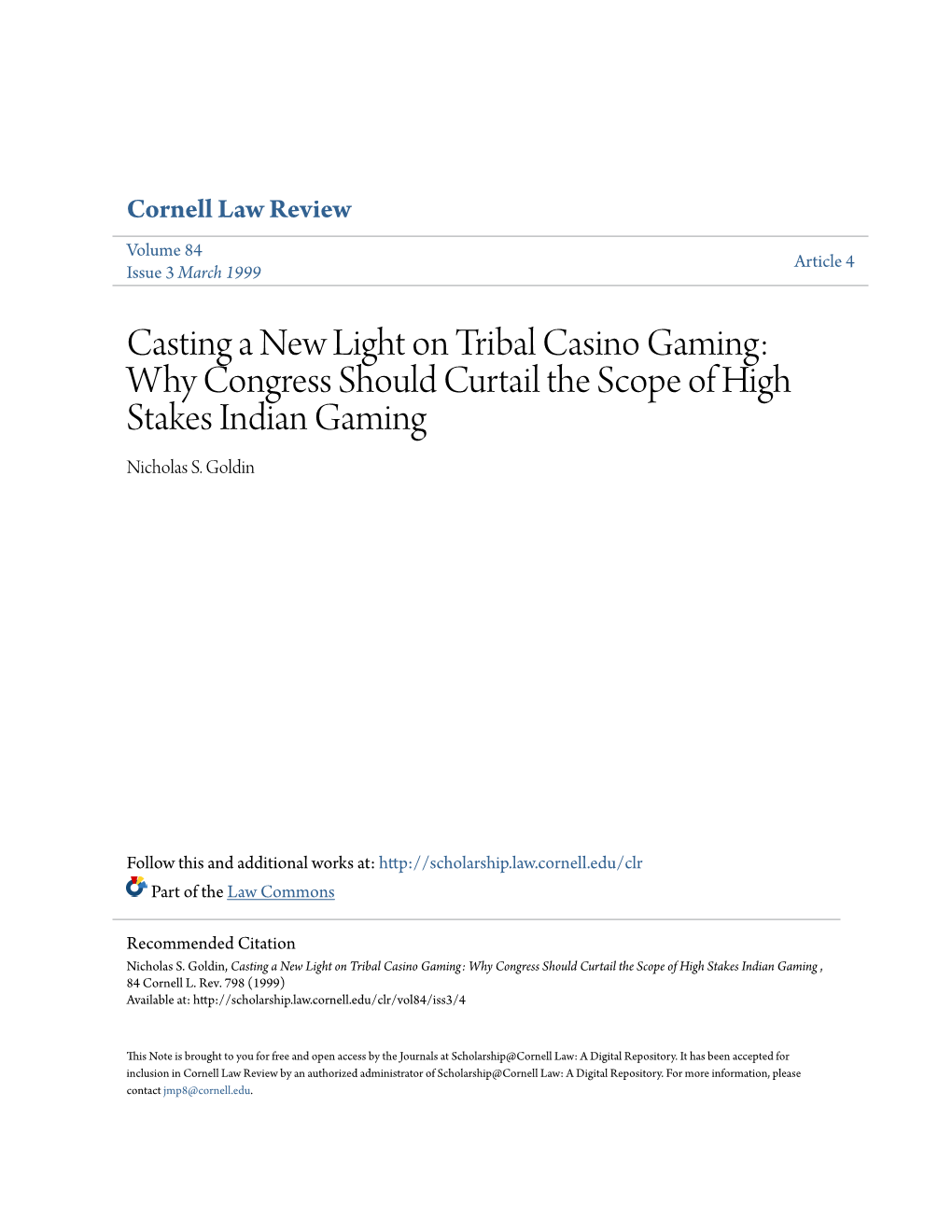 Casting a New Light on Tribal Casino Gaming: Why Congress Should Curtail the Scope of High Stakes Indian Gaming Nicholas S