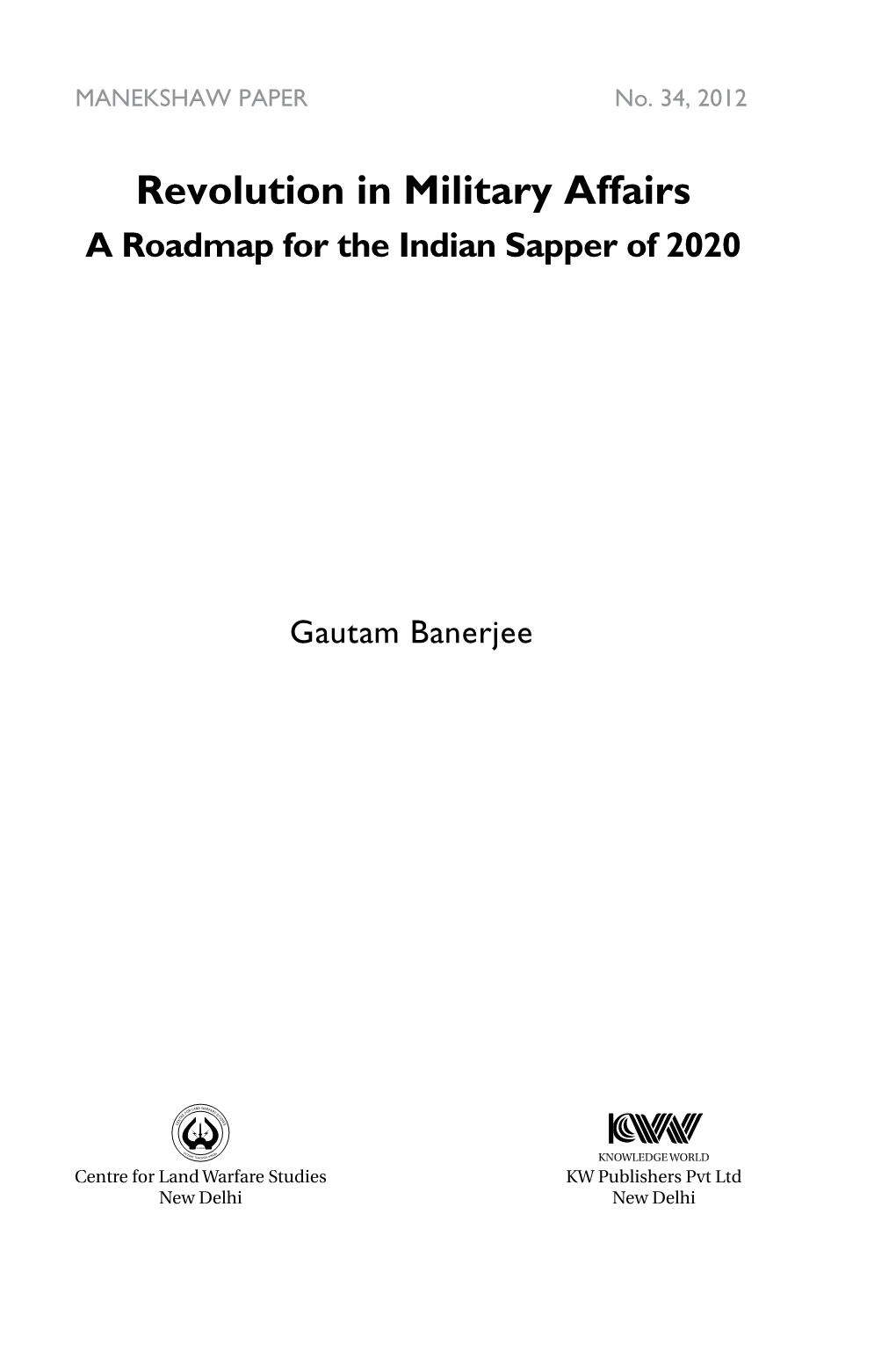 Revolution in Military Affairs: a Roadmap for the Indian Sapper of 2020 2 Chapter 1: Past, Present And