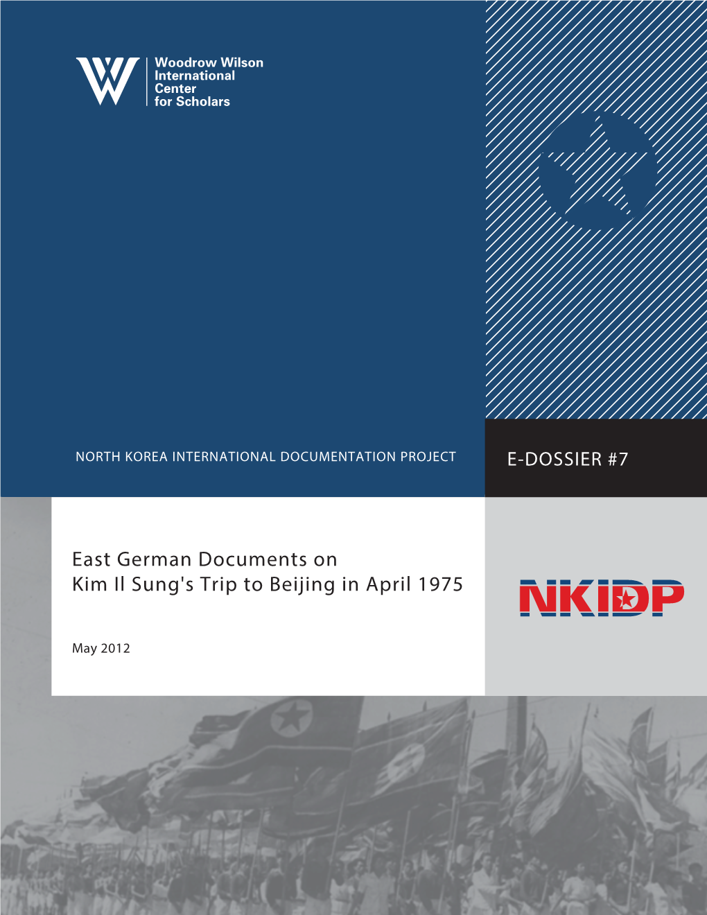 East German Documents on Kim Il Sung's Trip to Beijing in April 1975