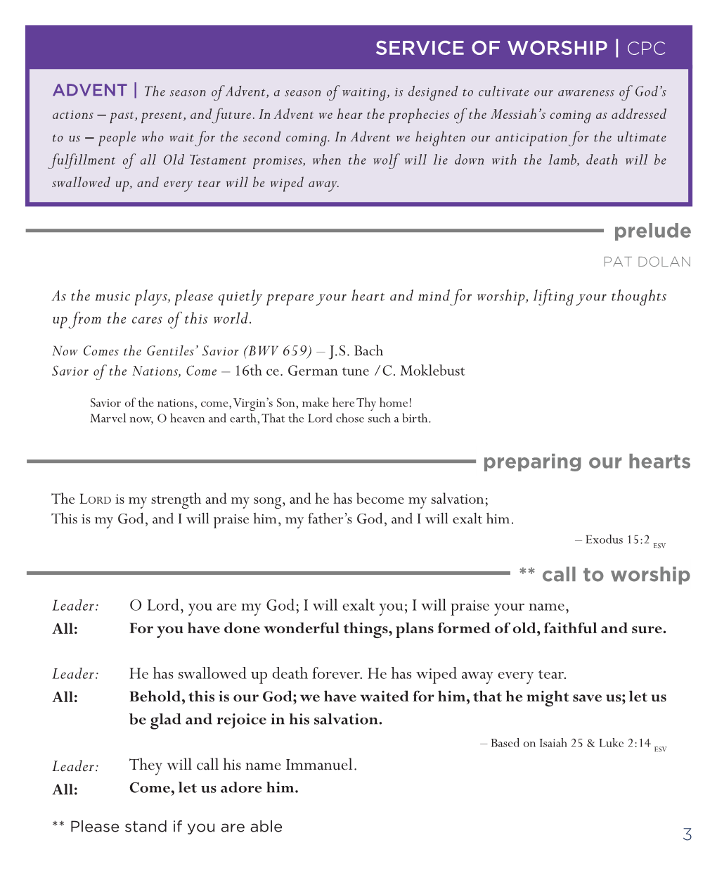 Preparing Our Hearts Prelude ** Call to Worship SERVICE of WORSHIP