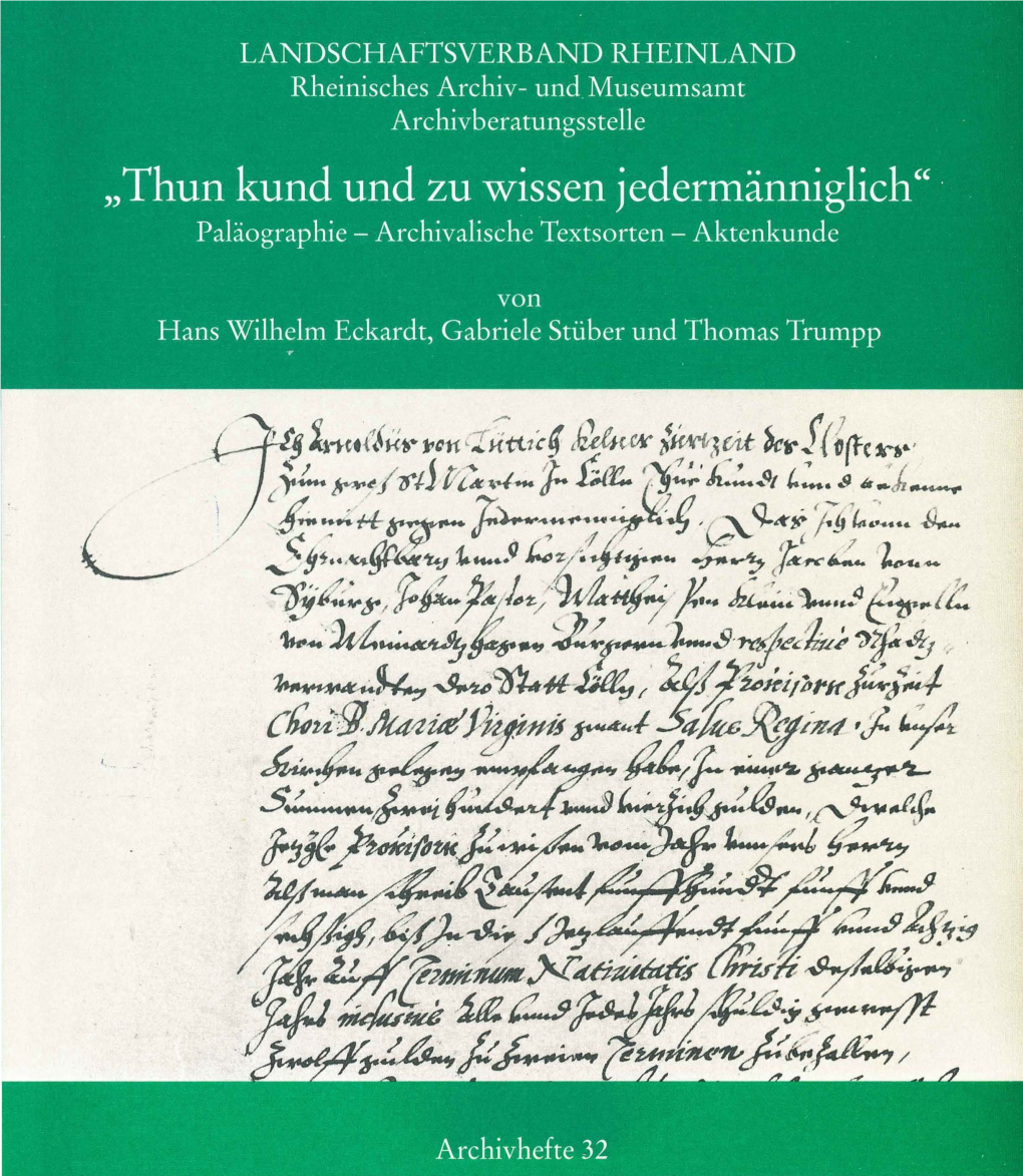 "Thun Kund Und Zu Wissen Jedermänniglich". Paläographie