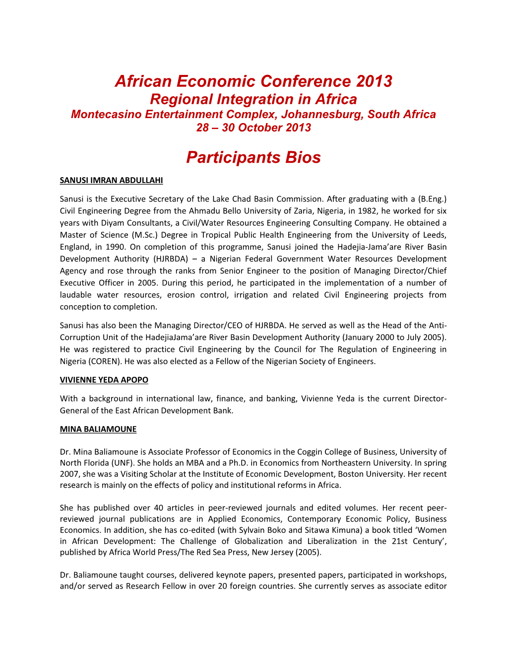 African Economic Conference 2013 Regional Integration in Africa Montecasino Entertainment Complex, Johannesburg, South Africa 28 – 30 October 2013