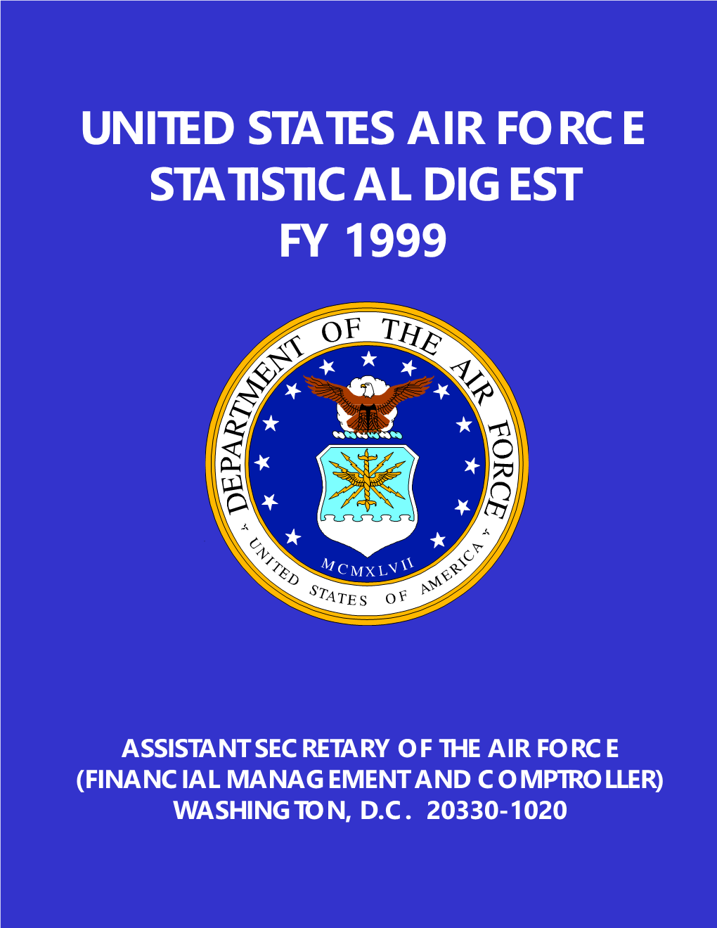 United States Air Force Statistical Digest Fy 1999