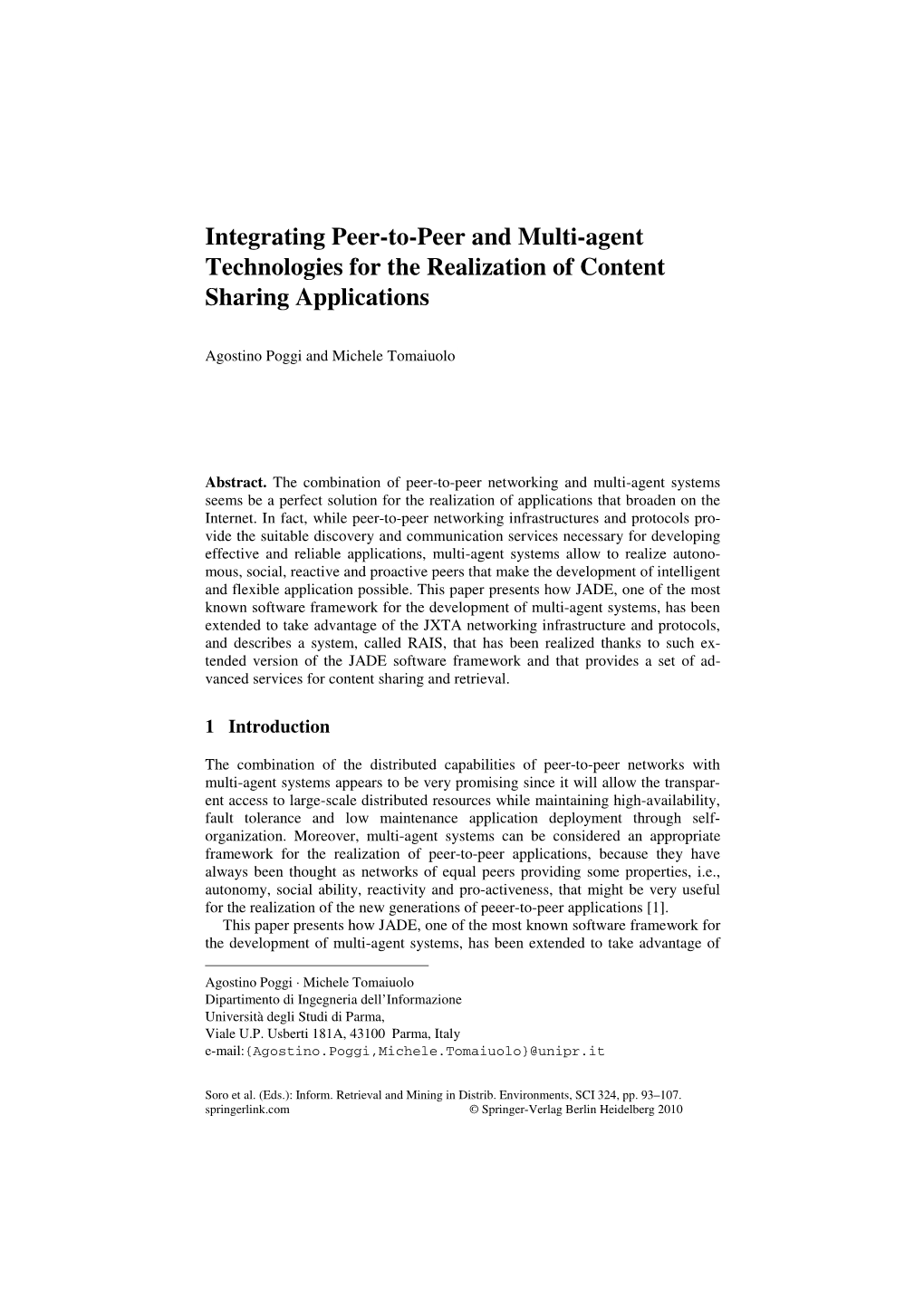 Integrating Peer-To-Peer and Multi-Agent Technologies for the Realization of Content Sharing Applications