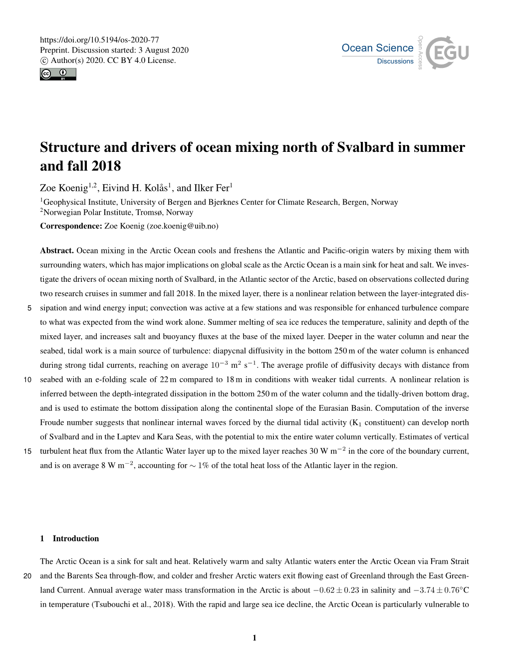 Structure and Drivers of Ocean Mixing North of Svalbard in Summer and Fall 2018 Zoe Koenig1,2, Eivind H