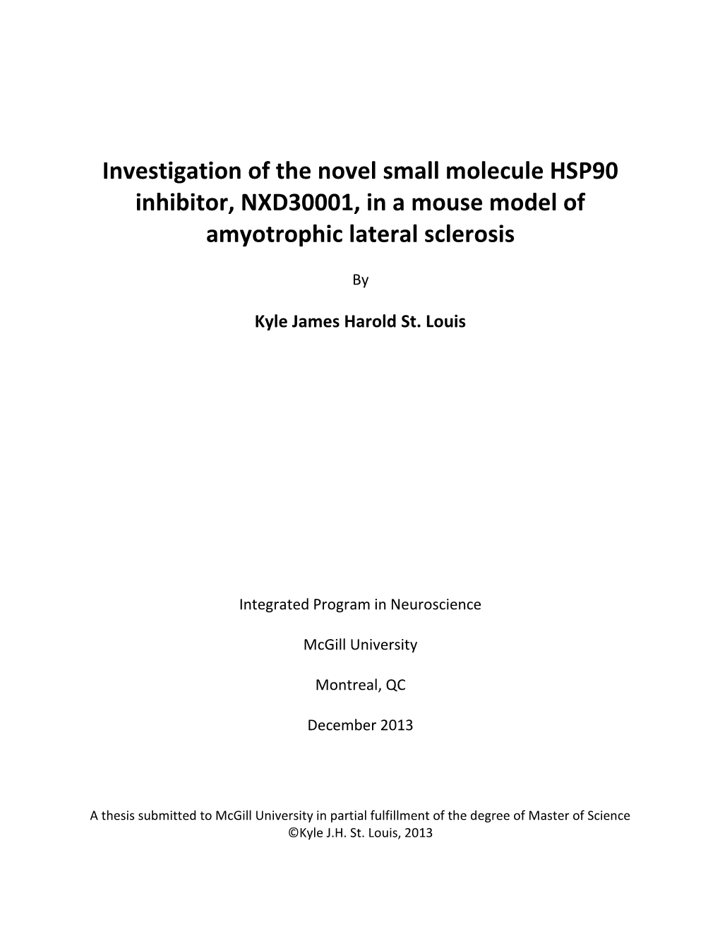 Investigation of the Novel Small Molecule HSP90 Inhibitor, NXD30001, in a Mouse Model of Amyotrophic Lateral Sclerosis