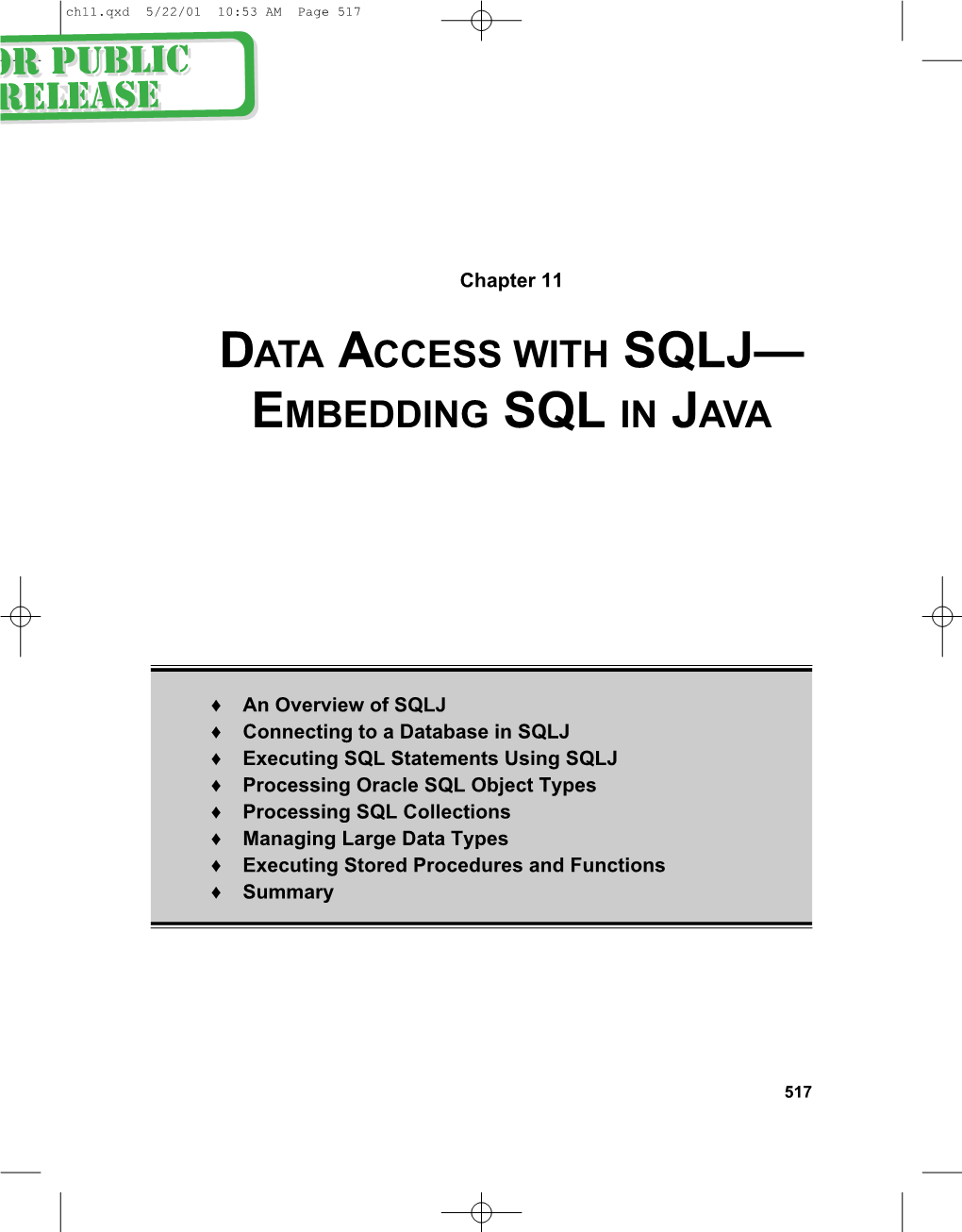 Data Access with Sqlj— Embedding Sql in Java