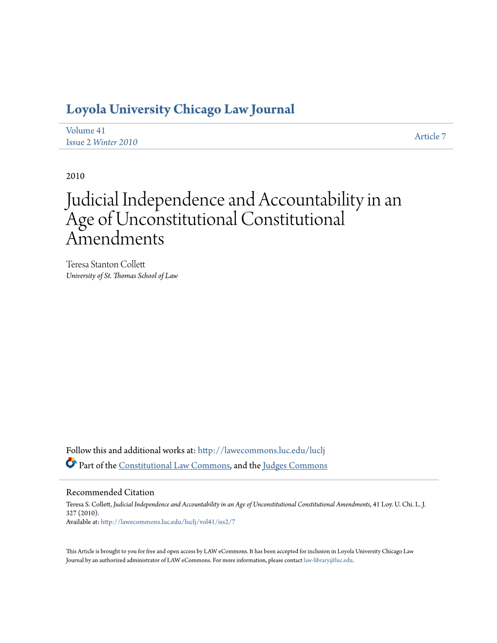 Judicial Independence and Accountability in an Age of Unconstitutional Constitutional Amendments Teresa Stanton Collett University of St