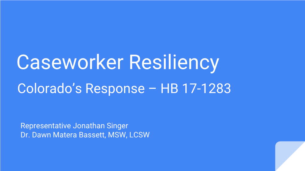 Caseworker Resiliency Colorado’S Response – HB 17-1283