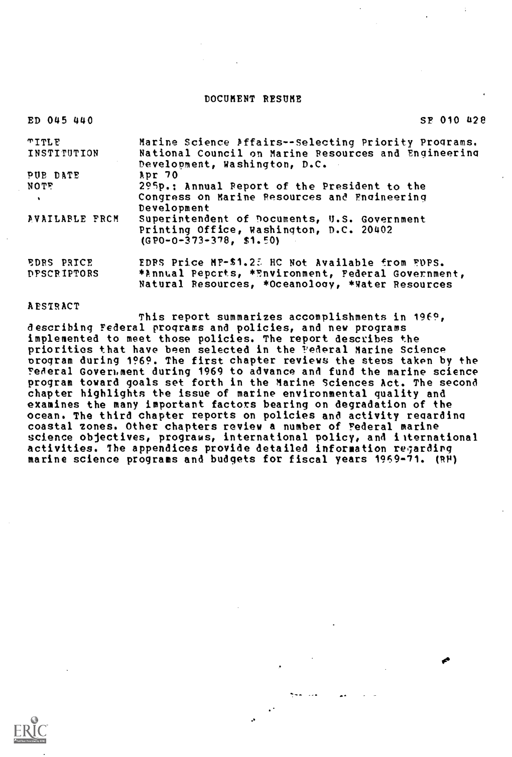 Marine Science Affairsselecting Priority Programs. INSTITUTION National Council on Marine Resources and Engineering Development, Washington, D.C