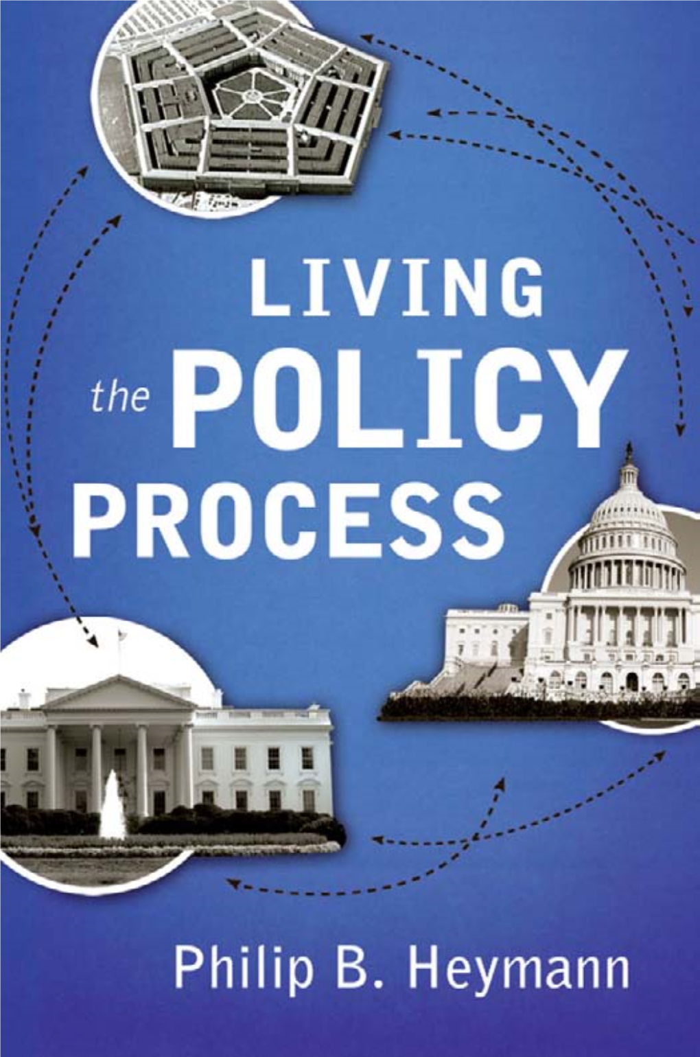 Living the Policy Process This Page Intentionally Left Blank Living the Policy Process