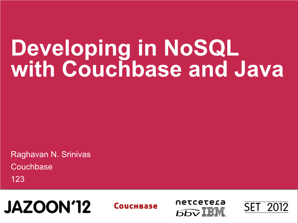 Developing in Nosql with Couchbase and Java