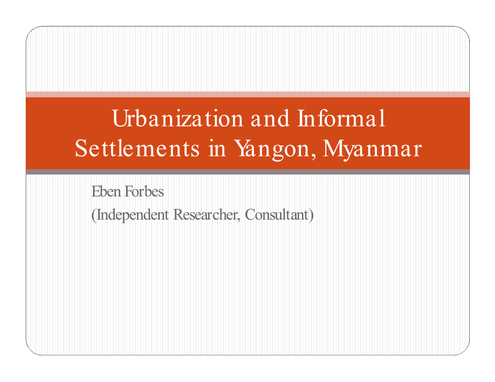 Urbanization and Informal Settlements in Yangon, Myanmar