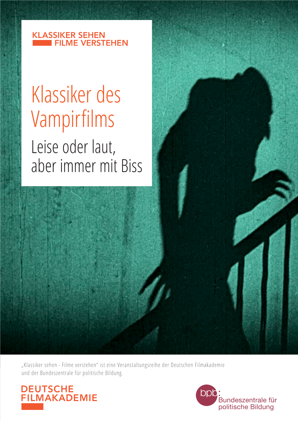 Klassiker Des Vampirfilms Leise Oder Laut, Aber Immer Mit Biss