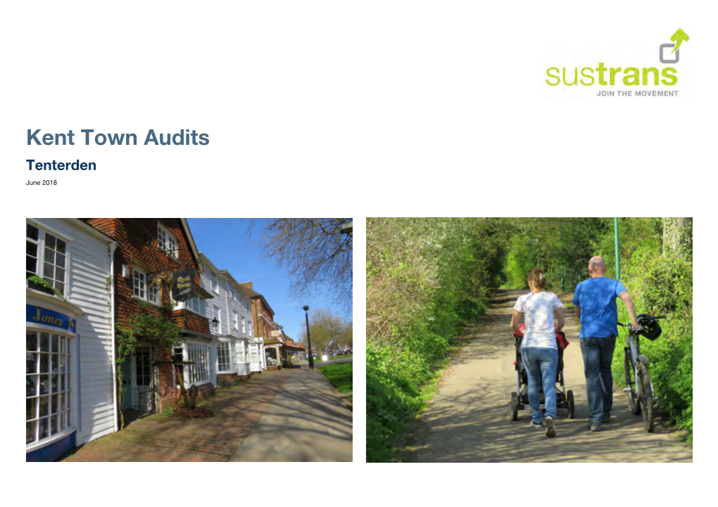 Kent Town Audits Tenterden June 2018 About Sustrans Contents