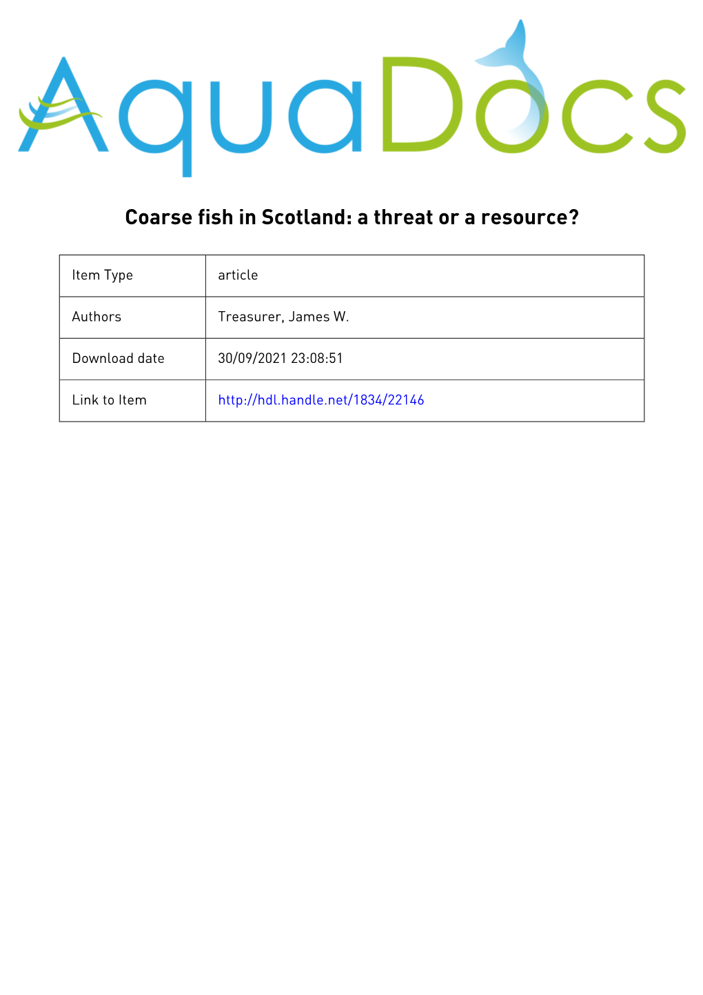Coarse Fish in Scotland: a Threat Or a Resource?