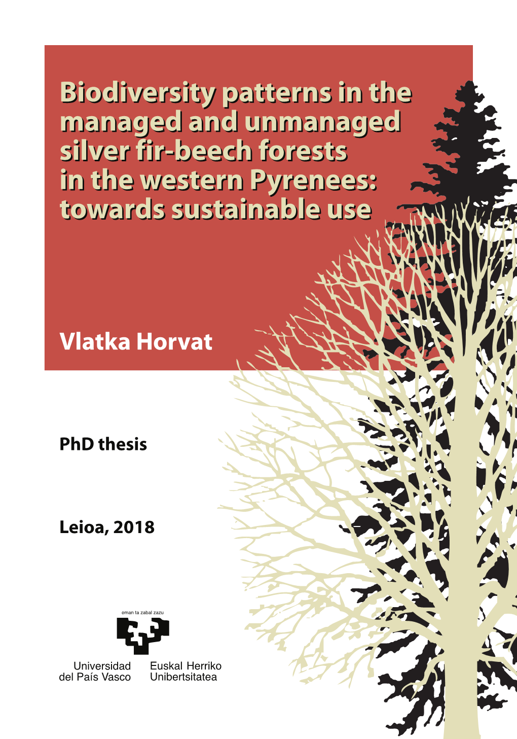 Biodiversity Patterns in the Managed and Unmanaged Silver Fir-Beech Forests in the Western Pyrenees: Towards Sustainable Use