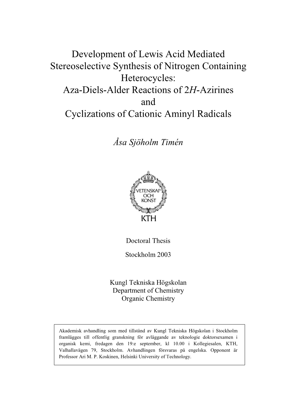 Development of Lewis Acid Mediated Stereoselective Synthesis Of