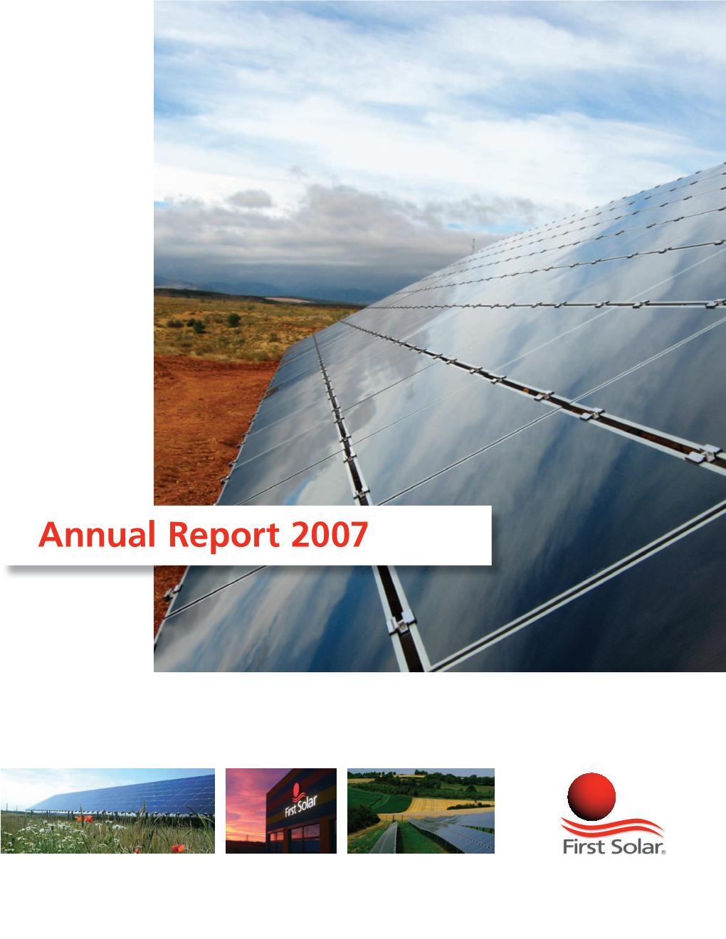 Annual Report 2007 First Solar Overview