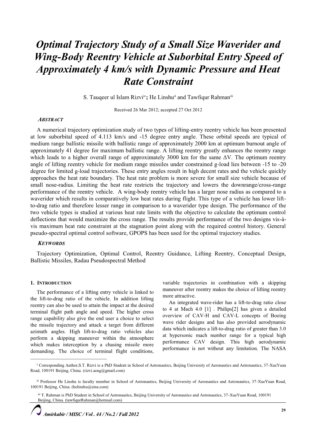 Optimal Trajectory Study of a Small Size Waverider and Wing-Body Reentry Vehicle at Suborbital Entry Speed of Approximately 4 Km