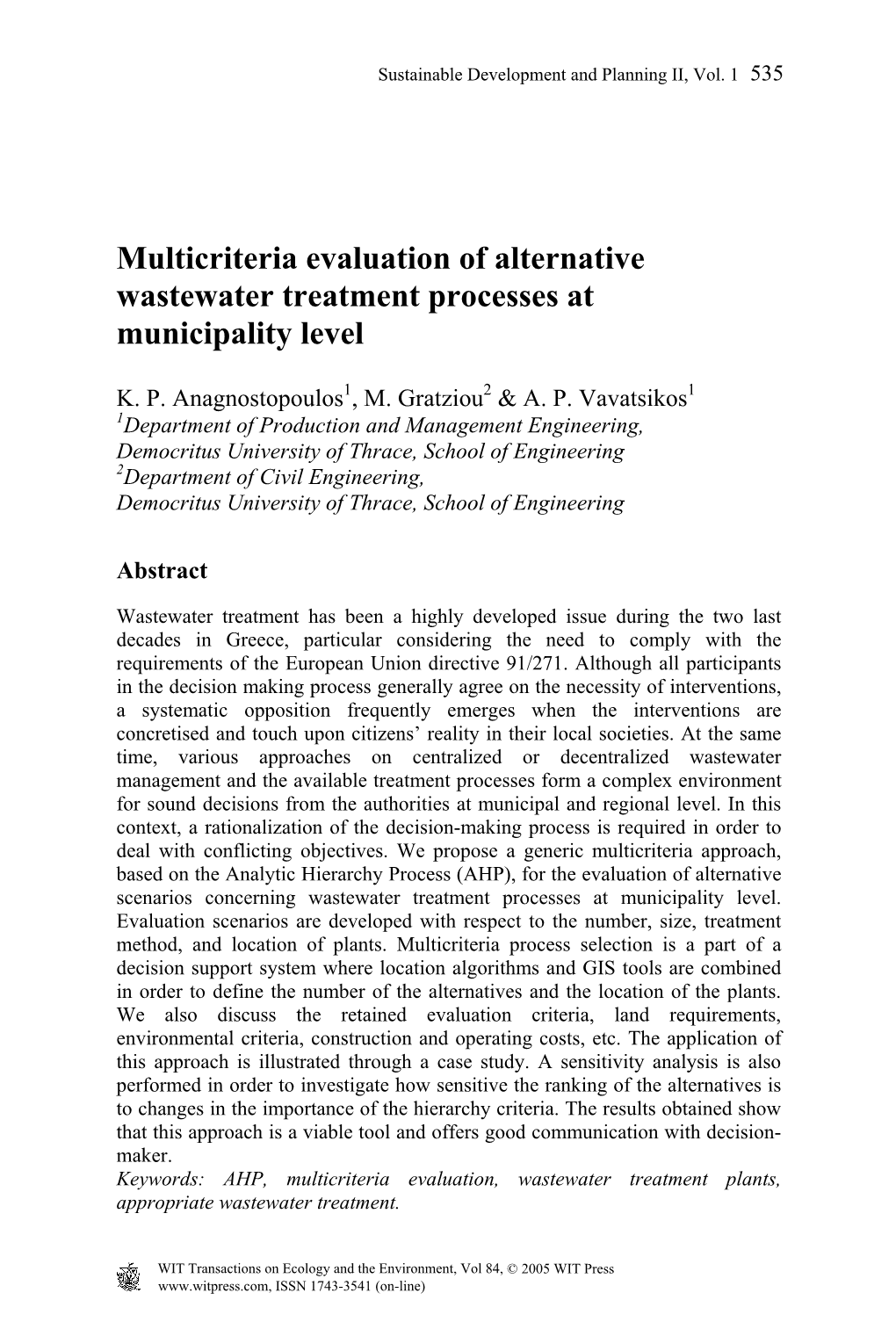 Multicriteria Evaluation of Alternative Wastewater Treatment Processes at Municipality Level