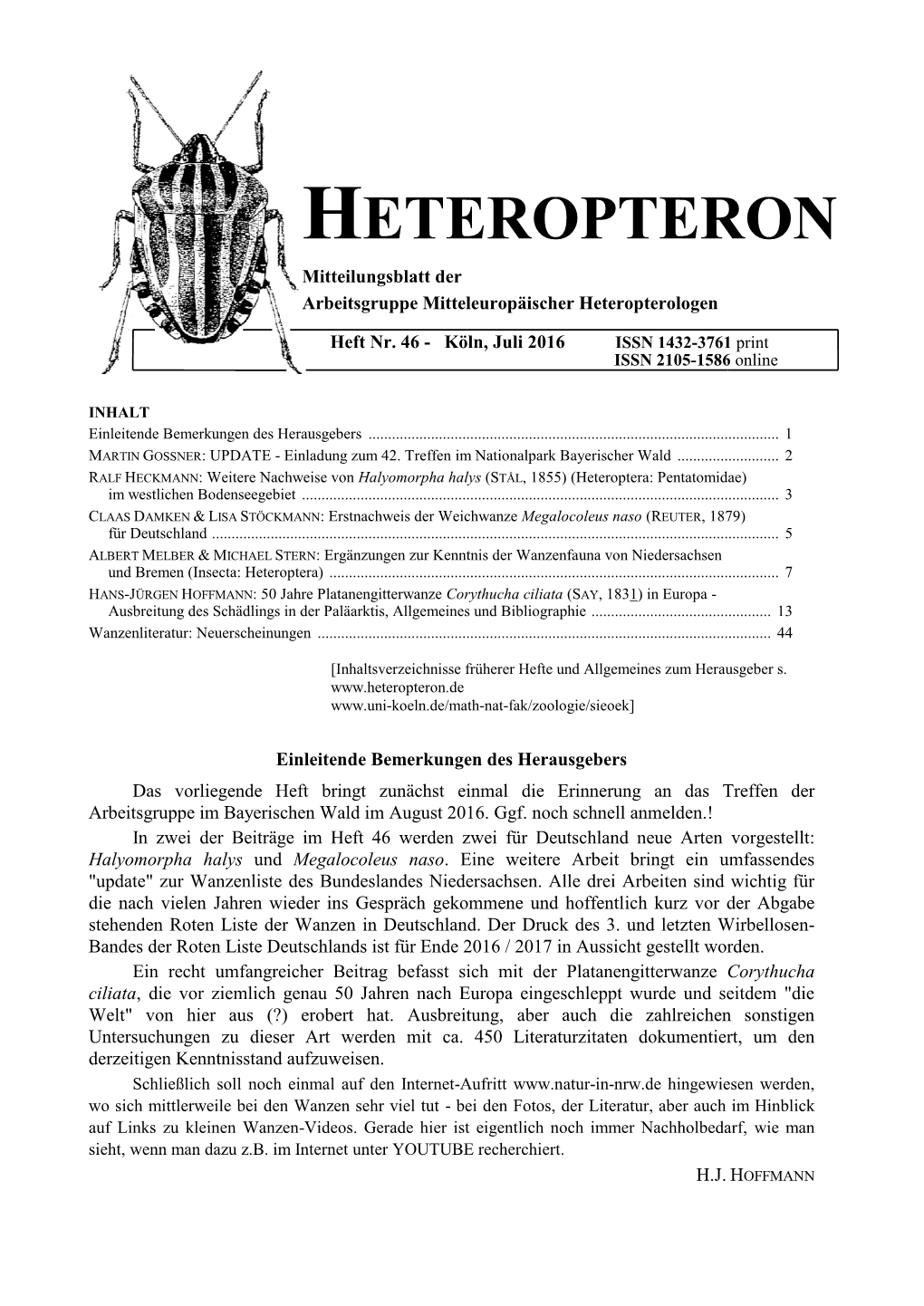 Heft 46 Werden Zwei Für Deutschland Neue Arten Vorgestellt: Halyomorpha Halys Und Megalocoleus Naso