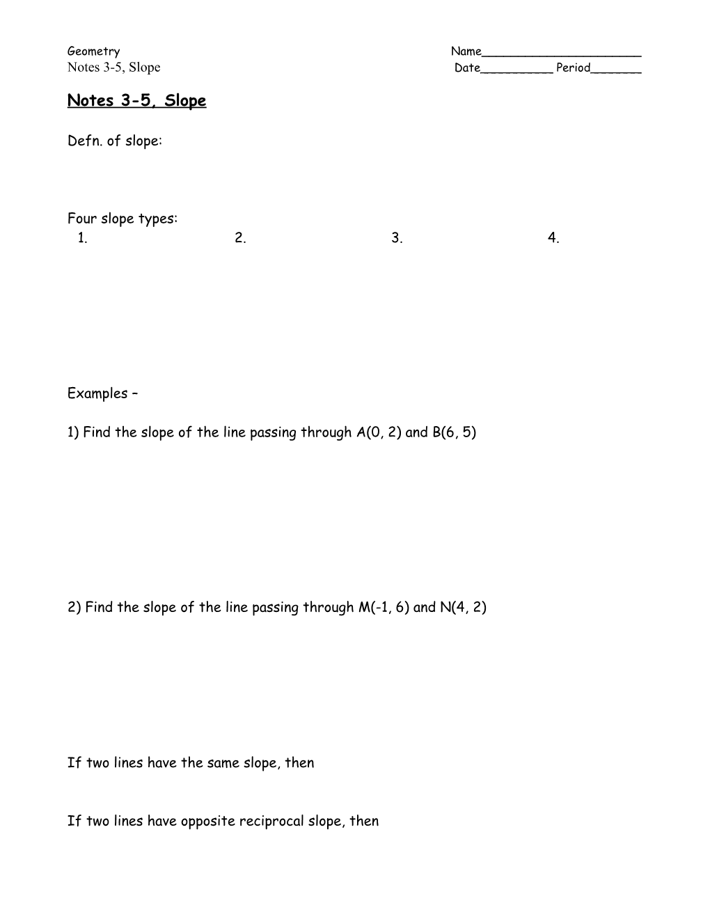 1) Find the Slope of the Line Passing Through A(0, 2) and B(6, 5)