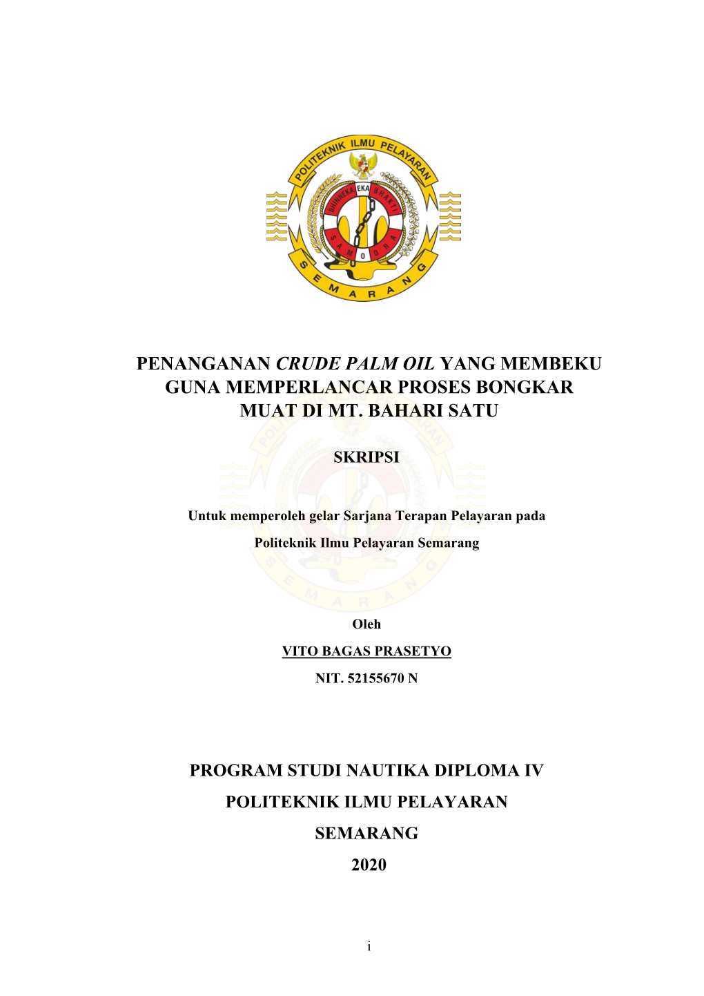 Penanganan Crude Palm Oil Yang Membeku Guna Memperlancar Proses Bongkar Muat Di Mt