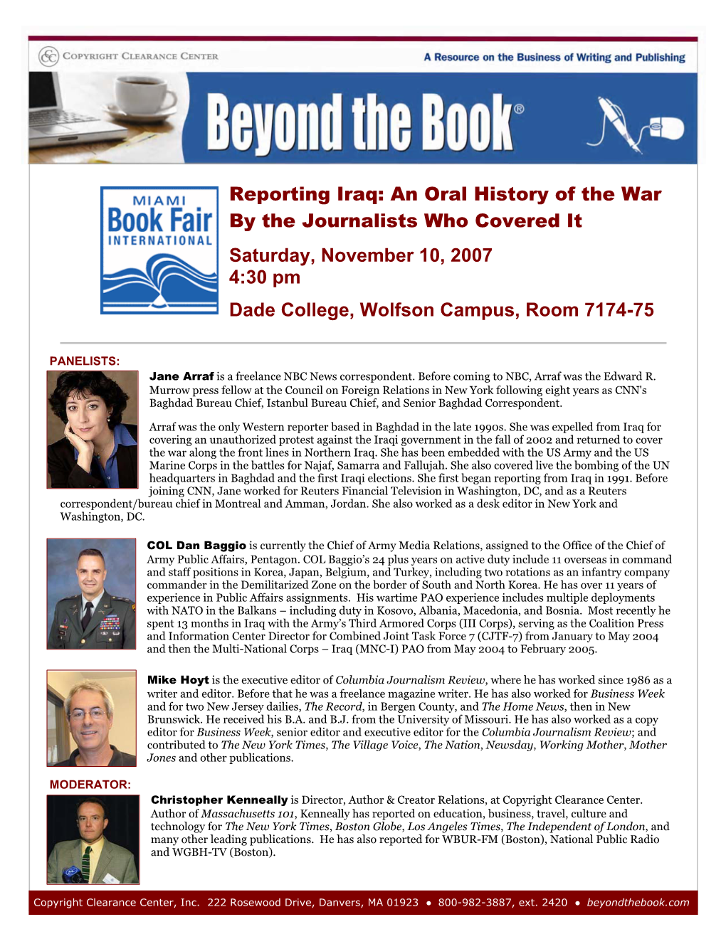 Reporting Iraq: an Oral History of the War by the Journalists Who Covered It Saturday, November 10, 2007 4:30 Pm Dade College