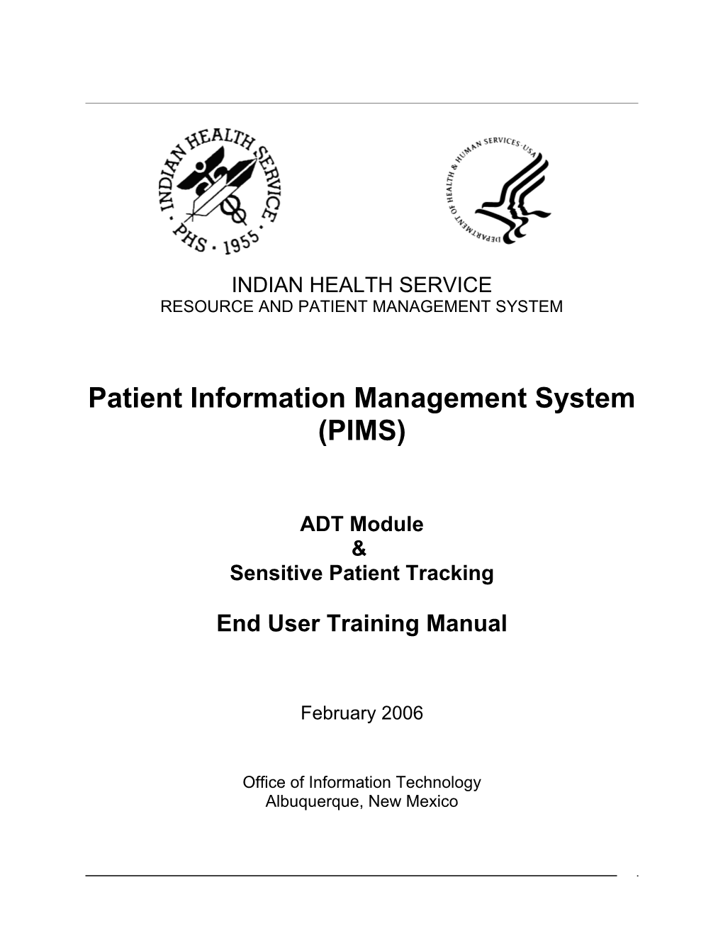 PIMS ADT Model & Sensitive Patient Tracking End User Training Module February 2006