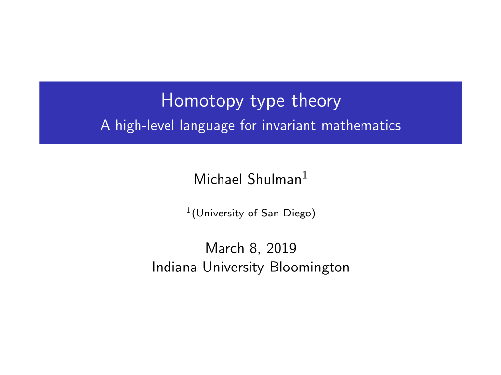 Homotopy Type Theory a High-Level Language for Invariant Mathematics