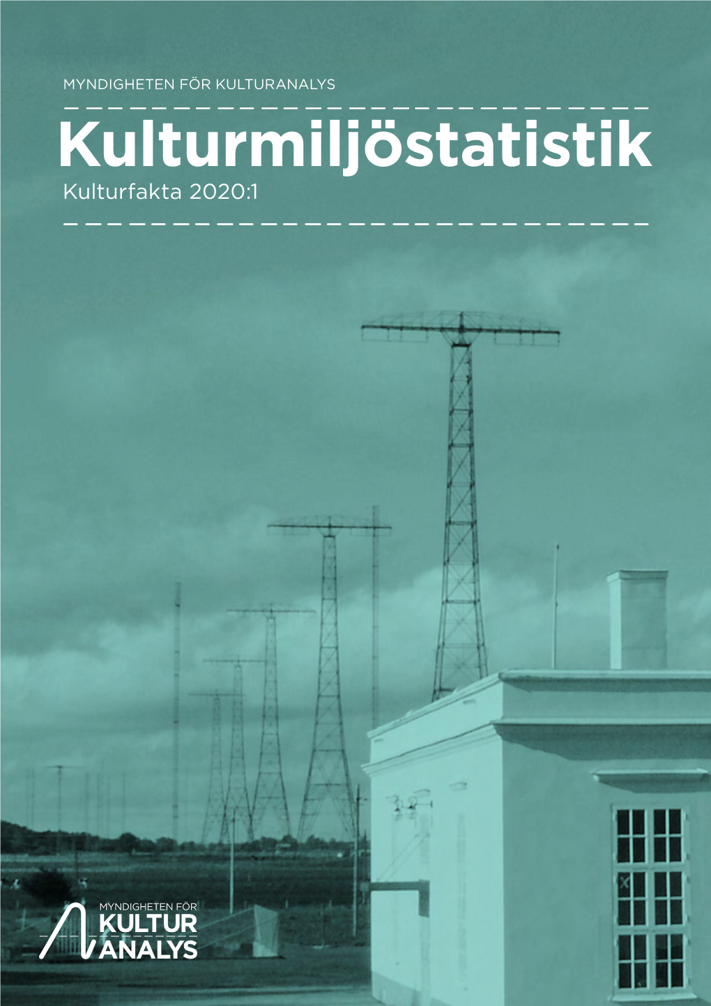 Kulturmiljöstatistik Kulturfakta 2020:1