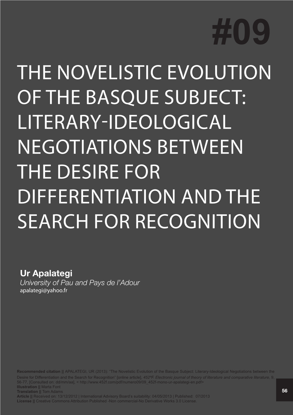 Novelistic Evolution of the Basque Subject: Literary-Ideological Negotiations Between the Desire for Differentiation and the Search for Recognition