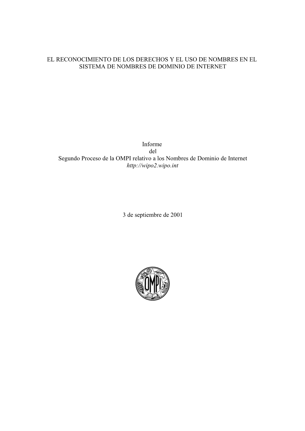 Segundo Proceso De La OMPI Relativo a Los Nombres De Dominio De Internet