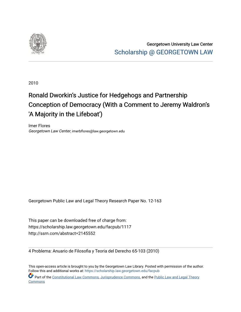 Ronald Dworkin's Justice for Hedgehogs and Partnership Conception of Democracy (With a Comment to Jeremy Waldron's 'A Ma