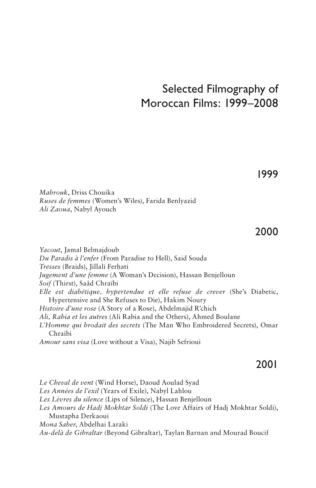 Selected Filmography of Moroccan Films: 1999–2008