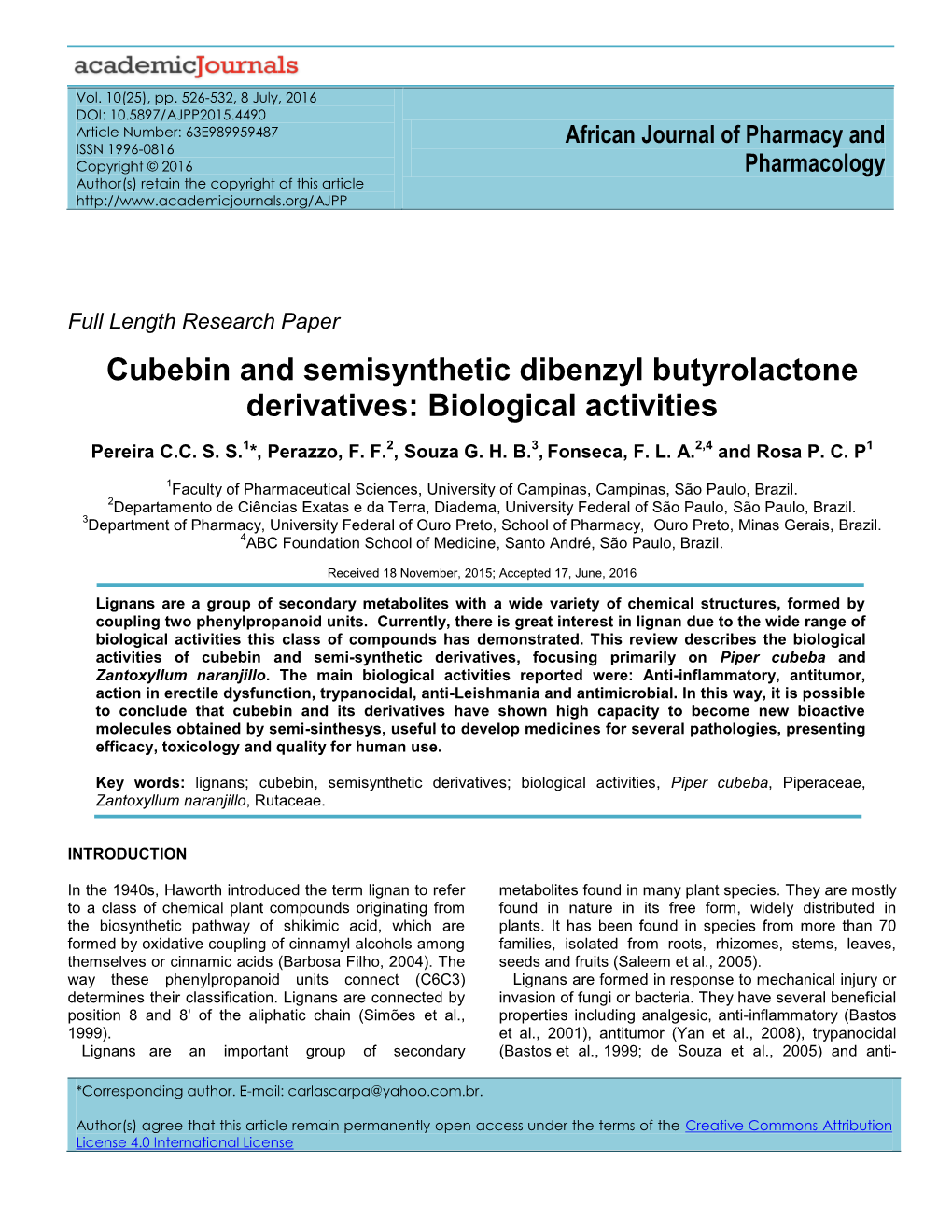 Cubebin and Semisynthetic Dibenzyl Butyrolactone Derivatives: Biological Activities