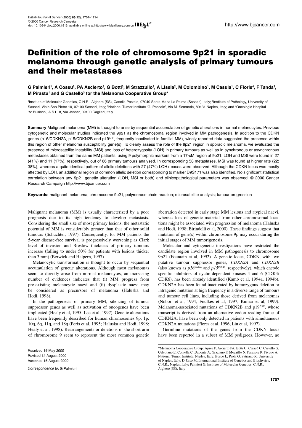 Definition of the Role of Chromosome 9P21 in Sporadic Melanoma Through Genetic Analysis of Primary Tumours and Their Metastases